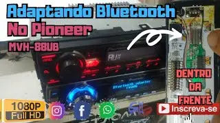 Adaptando Bluetooth no Pioneer Passo a Passo - Dentro da Frente do Pioneer Fácil Instalação MVH-88UB
