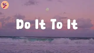 Do It To It - Acraze (𝑳𝒚𝒓𝒊𝒄𝒔)