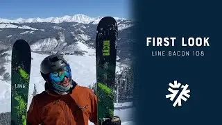 2023-2024 Line Bacon 108 First Look | Powder7