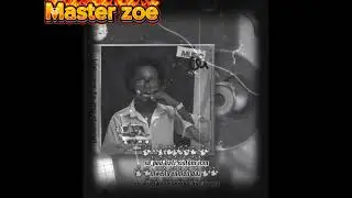 Master zoe _ baz mw🎶