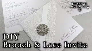 DIY Wedding Invitation - elegant brooch and lace | How to make invitations