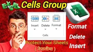 PROTECT your worksheet in Excel || नेपालीमा अब Cells Group's icon in one single video