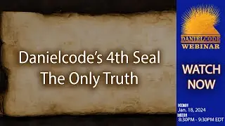 Danielcode&rsquo;s 4th Seal The Only Truth