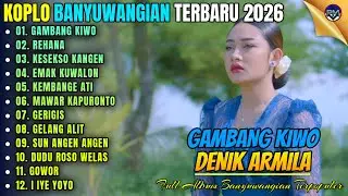 GAMBANG KIWO - REHANA - GERIGIS || Album Denik Armila Koplo Banyuwangi Terbaru 2026 - On Trending