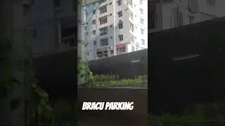 BRACU PARKING #bracu #bracuniversity