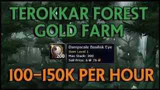 WoW BFA 8.1 Gold Guide - Terokkar Forest - 100-150k p/h