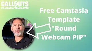 Free Camtasia 2020 Template: Round WebCam PIP (Picture-in-Picture) and 
