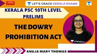 The Dowry Prohibition Act | Kerala PSC Lectures | Anuja Mary Thomas