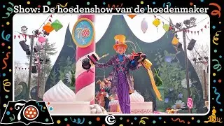 [#Efteling Wonderland] Show: De hoedenshow van de Gekke Hoedenmaker #1