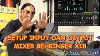 SETUP INPUT DAN OUTPUT MIXER DIGITAL BEHRINGER XAIR X18 (X AIR EDIT)