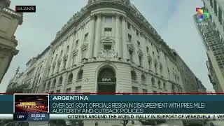 Argentina: Over 520 officials resign over Milei austerity policies