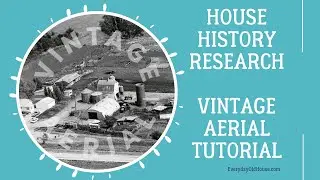 How to Find Old Aerial Photos of Your Home Using Vintage Aerial - Tutorial