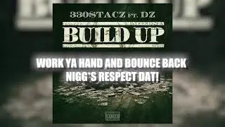 330Stacz ft. DZ - Build Up (Lyric Video)