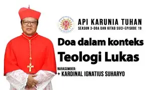 19. Doa dalam konteks Teologi Lukas Episode 19 I AKT I Doa Dan Kitab Suci Season 3 2026