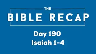 Day 190 (Isaiah 1-4)
