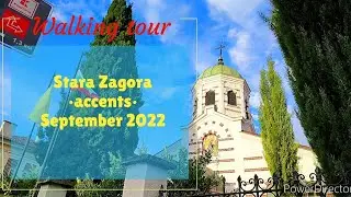 STARA ZAGORA 🇧🇬 BULGARIA Walking tour, accents | September 2022 | Part 2