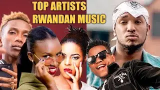 The Most Disciplined Artists in Rwanda 2025 | Top 10 Ranking 🌟