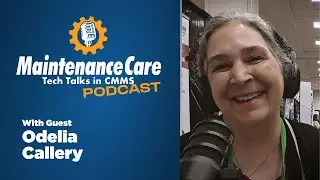 Odelia Callery - TechTalks S02E20 | Maintenance Care CMMS and Work Order Software | Care Homes