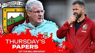 'I REALLY like this team' - Lions XV named | THE MORNING PAPERS | OFF THE BALL BREAKFAST