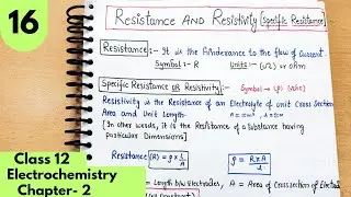 Resistance and specific resistance| resistivity, cell constant| Electrochemistry Class12 Chemistry