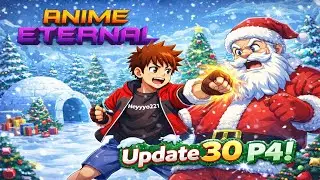 Рождественское обновление OP Anime Eternal...