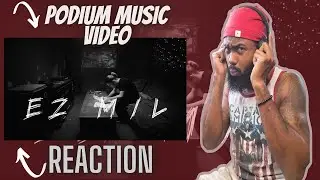 EaZily INSANE! | Ez Mil - Podium (Official Music Video) | BEST REACTION!!!