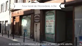 Un local pour l'Accorderie du pays diois, Dr&ocirc;me