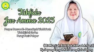 TAHFIDZ JUZ AMMA 2025 ( BI MUNJIAH BINTI BPK.AHMAD ANTANI )