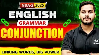 NDA 2, 2025 English Grammar Conjunction | Most Important Grammar Rules For NDA Preparation