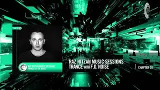 F.G. Noise - Raz Nitzan Music Sessions - [Uplifting Trance - Chapter 36]