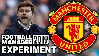 FM19 Experiment | Pochettino at Man Utd | Manchester United | Football Manager 2019