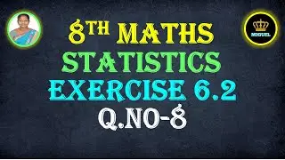 8th Maths Ex 6.2 Q.No.8 | Chapter 6 Statistics | TN Samacheer Maths