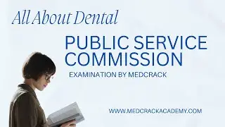 All About Dental Public Service Commission Examination in Pakistan | MedCrack Academy