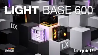 Light Base 600 | Exceptional from every angle | be quiet!