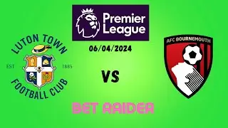Luton - Bournemouth 06/04/2024 Free Pick & Analysis | English Premier League |Football Prediction