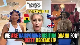 🇬🇭🇺🇸 WE ARE DAISPORANS VISITING GHANA FOR DETTY DECEMBER 2024 || MOVING TO GHANA || Kamma Dyn