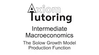 1 The Solow Growth Model Production Function