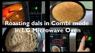 Roasting lentils ( 4 dals) in LG Microwave Oven (Part 1)