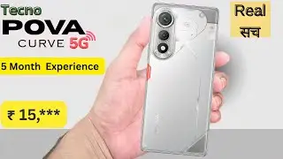 Tecno POVA Curve 5G Unboxing & 5 Month Experience | 3d Curved Display | ₹ 15,999 More.