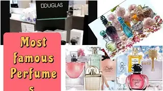 Douglas Perfumes Collection | Most Famous perfume | International Perfumes Brands