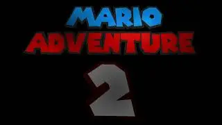 [SM64 Hack] Mario Adventure 2 Demo Release