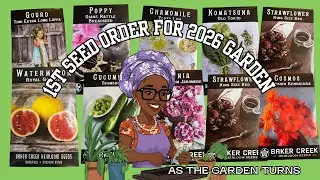 1ST BAKERS CREEK SEED ORDER FOR 2026 GARDEN! THAI GOURDS, ROYAL GOLDEN WATERMELON & MORE!#2026garden