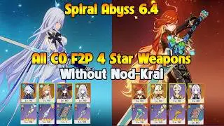 NEW SPIRAL ABYSS 6.4 C0 Skirk - C0 Mavuika F2P 4 Star Weapons Without Nod-Krai