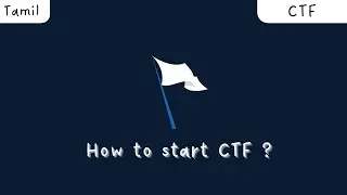 How to start CTF? | For beginners | Tamil | Ramalingasamy M K