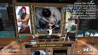 DJ KURISU / Dance Bar Ocean - 15th Anniversary Event @ Second Life Live Events