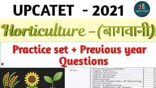 UPCATET Previous year questions  of Horticulture ( बागवानी) + upcatet practice set| PAG|memory based