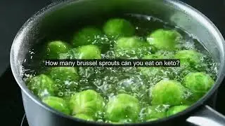 How many brussel sprouts can you eat on keto?