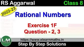 Rational Numbers | Class 8 Chapter 1 Exercise 1F Question 2 - 3 | RS Aggarwal | Learn Maths