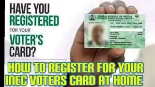 How To Pre register online For Your INEC Voters Card