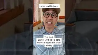 Things Dads shouldn't say in the Labor & Delivery Room